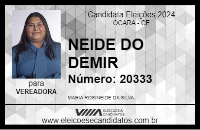 Candidato NEIDE DO DEMIR 2024 - OCARA - Eleições