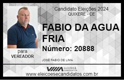 Candidato FABIO DA AGUA FRIA 2024 - QUIXERÉ - Eleições