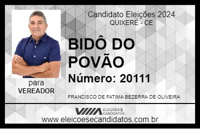 Candidato BIDÔ DO POVÃO 2024 - QUIXERÉ - Eleições