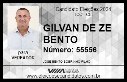 Candidato GILVAN DE ZE BENTO 2024 - ICÓ - Eleições