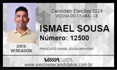 Candidato ISMAEL SOUSA 2024 - VIÇOSA DO CEARÁ - Eleições