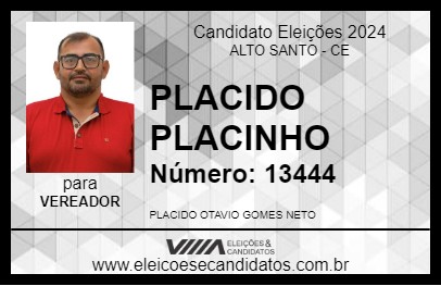 Candidato PLACIDO PLACINHO 2024 - ALTO SANTO - Eleições