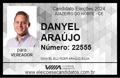 Candidato DANYEL ARAÚJO 2024 - JUAZEIRO DO NORTE - Eleições