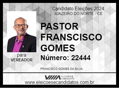 Candidato PASTOR FRANCISCO GOMES 2024 - JUAZEIRO DO NORTE - Eleições