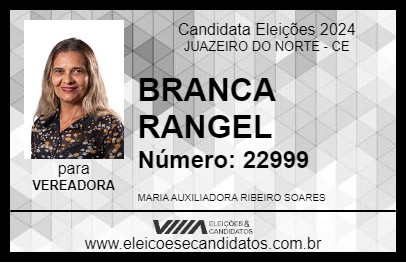 Candidato BRANCA RANGEL 2024 - JUAZEIRO DO NORTE - Eleições