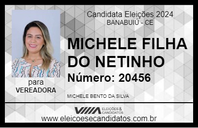 Candidato MICHELE FILHA DO NETINHO 2024 - BANABUIÚ - Eleições