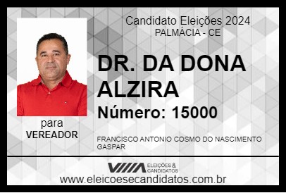 Candidato DR. DA DONA ALZIRA 2024 - PALMÁCIA - Eleições