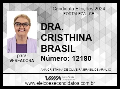 Candidato DRA. CRISTHINA BRASIL 2024 - FORTALEZA - Eleições