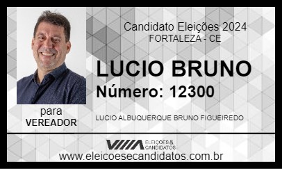 Candidato LUCIO BRUNO 2024 - FORTALEZA - Eleições