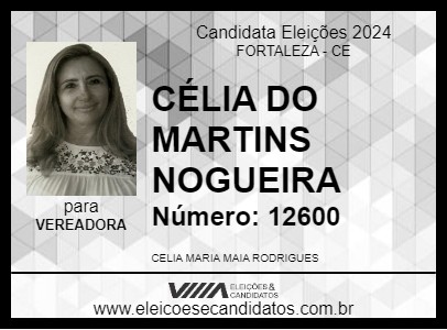 Candidato CÉLIA DO MARTINS NOGUEIRA 2024 - FORTALEZA - Eleições