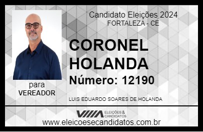 Candidato CORONEL HOLANDA 2024 - FORTALEZA - Eleições