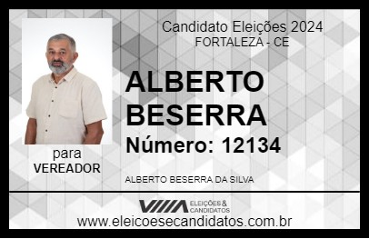 Candidato ALBERTO BESERRA 2024 - FORTALEZA - Eleições