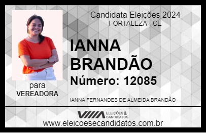 Candidato IANNA BRANDÃO 2024 - FORTALEZA - Eleições