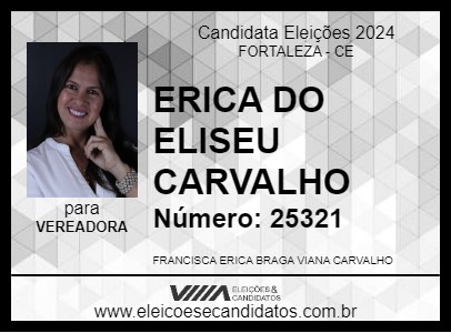 Candidato ERICA DO ELISEU CARVALHO 2024 - FORTALEZA - Eleições