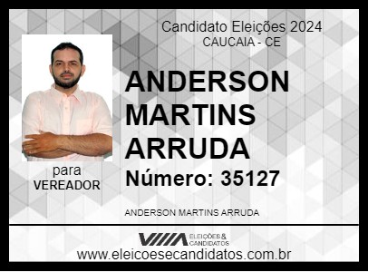 Candidato ANDERSON MARTINS ARRUDA 2024 - CAUCAIA - Eleições