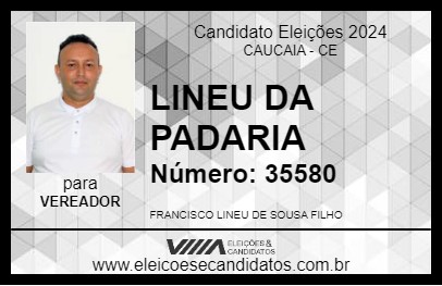 Candidato LINEU DA PADARIA 2024 - CAUCAIA - Eleições