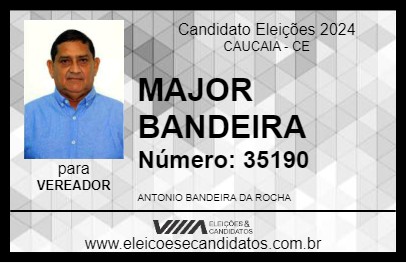 Candidato MAJOR BANDEIRA 2024 - CAUCAIA - Eleições