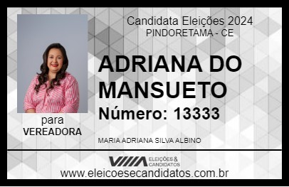 Candidato ADRIANA DO MANSUETO 2024 - PINDORETAMA - Eleições