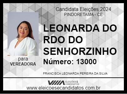 Candidato LEONARDA DO RDO DO SENHORZINHO 2024 - PINDORETAMA - Eleições