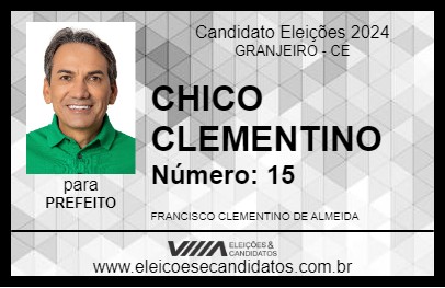 Candidato CHICO CLEMENTINO 2024 - GRANJEIRO - Eleições