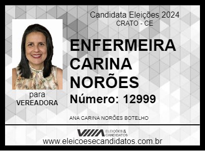 Candidato ENFERMEIRA CARINA NORÕES 2024 - CRATO - Eleições