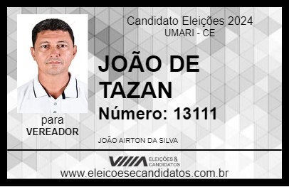 Candidato JOÃO DE TAZAN 2024 - UMARI - Eleições