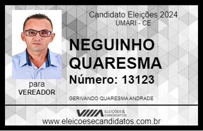 Candidato NEGUINHO QUARESMA 2024 - UMARI - Eleições