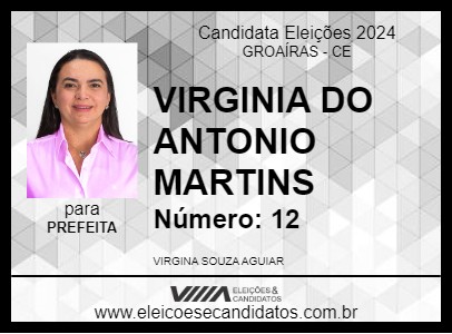 Candidato VIRGINIA DO ANTONIO MARTINS 2024 - GROAÍRAS - Eleições