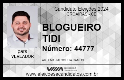 Candidato BLOGUEIRO TIDI 2024 - GROAÍRAS - Eleições