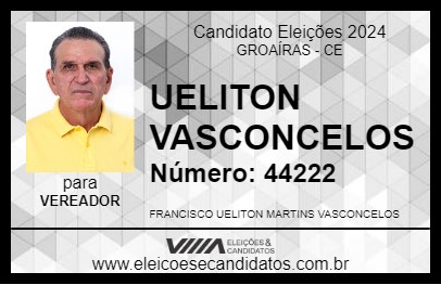 Candidato UELITON VASCONCELOS 2024 - GROAÍRAS - Eleições