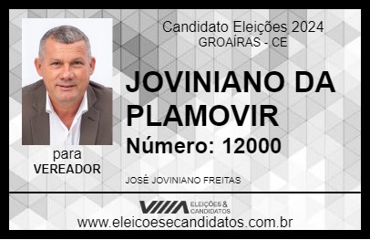 Candidato JOVINIANO DA PLAMOVIR 2024 - GROAÍRAS - Eleições