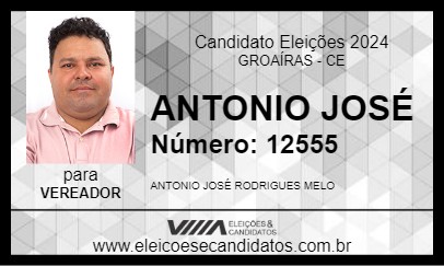 Candidato ANTONIO JOSÉ 2024 - GROAÍRAS - Eleições