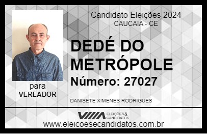 Candidato DEDÉ DO METRÓPOLE 2024 - CAUCAIA - Eleições