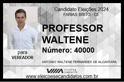 Candidato PROFESSOR WALTENE 2024 - FARIAS BRITO - Eleições