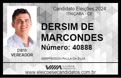 Candidato DERSIM DE MARCONDES 2024 - ITAIÇABA - Eleições