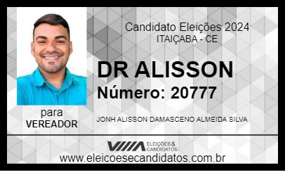 Candidato DR ALISSON 2024 - ITAIÇABA - Eleições