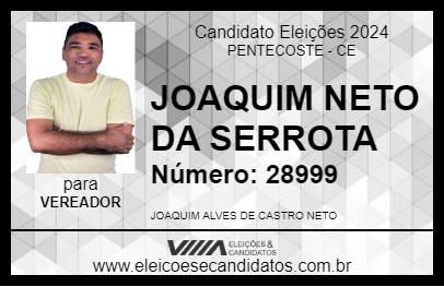 Candidato JOAQUIM NETO DA SERROTA 2024 - PENTECOSTE - Eleições