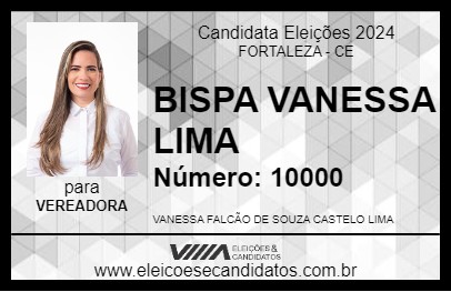 Candidato BISPA VANESSA LIMA 2024 - FORTALEZA - Eleições