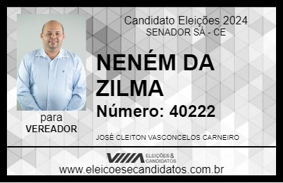 Candidato NENÉM DA ZILMA 2024 - SENADOR SÁ - Eleições