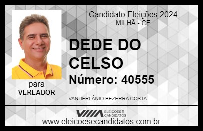 Candidato DEDE DO CELSO 2024 - MILHÃ - Eleições