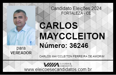 Candidato CARLOS MAYCCLEITON 2024 - FORTALEZA - Eleições