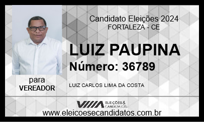 Candidato LUIZ PAUPINA 2024 - FORTALEZA - Eleições