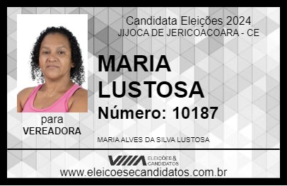 Candidato MARIA LUSTOSA 2024 - JIJOCA DE JERICOACOARA - Eleições