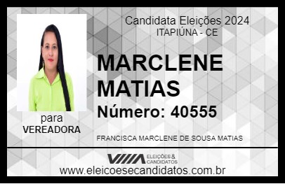 Candidato MARCLENE MATIAS 2024 - ITAPIÚNA - Eleições