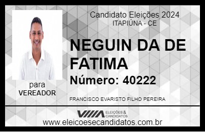 Candidato NEGUIN DA DE FATIMA 2024 - ITAPIÚNA - Eleições