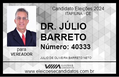 Candidato DR. JÚLIO BARRETO 2024 - ITAPIÚNA - Eleições