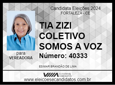 Candidato TIA ZIZI COLETIVO SOMOS A VOZ 2024 - FORTALEZA - Eleições