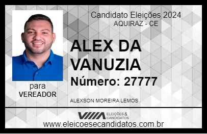 Candidato ALEX DA VANUZIA 2024 - AQUIRAZ - Eleições