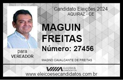 Candidato MAGUIN FREITAS 2024 - AQUIRAZ - Eleições