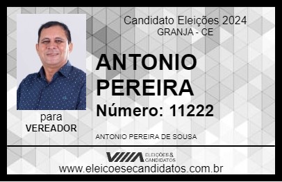 Candidato ANTONIO PEREIRA 2024 - GRANJA - Eleições